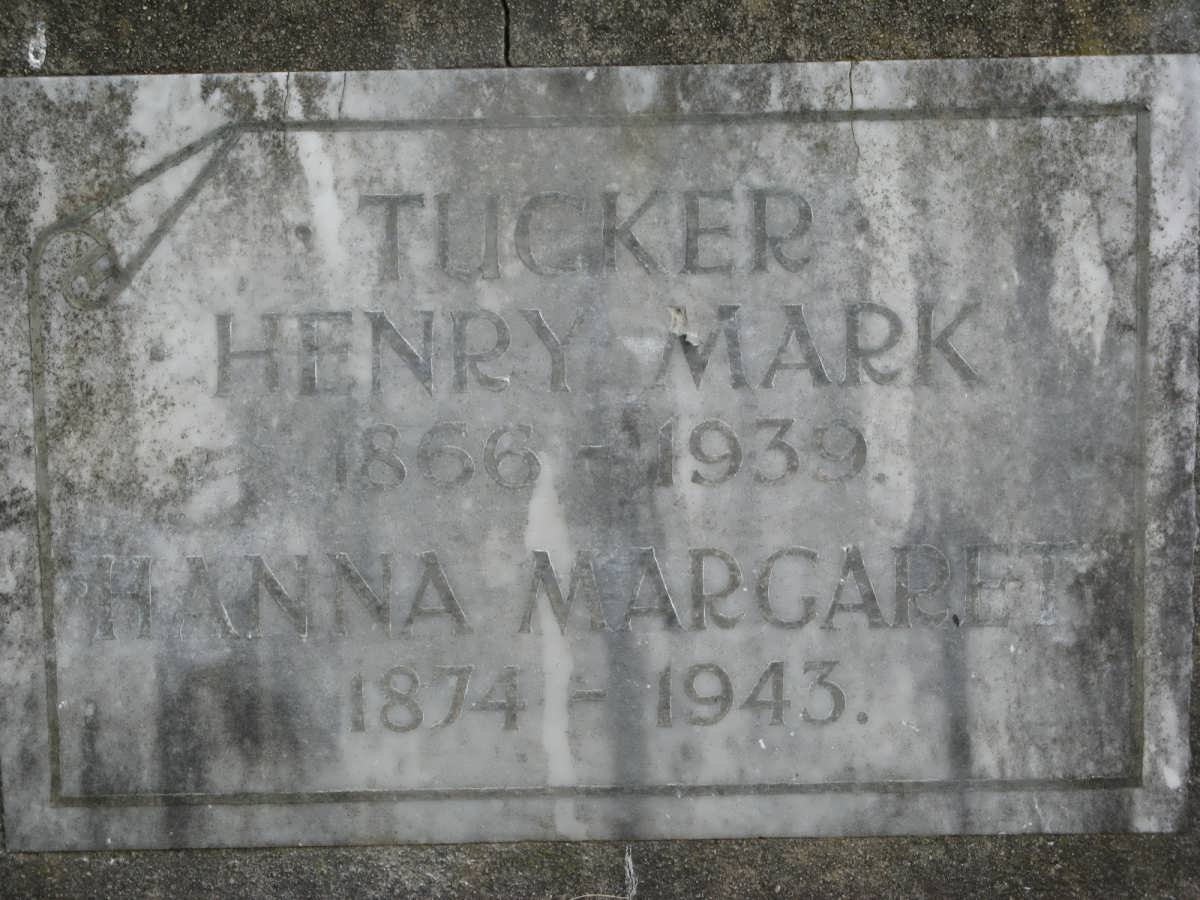 TUCKER Henry Mark 1866-1939 &amp; Hanna Margaret 1874-1943