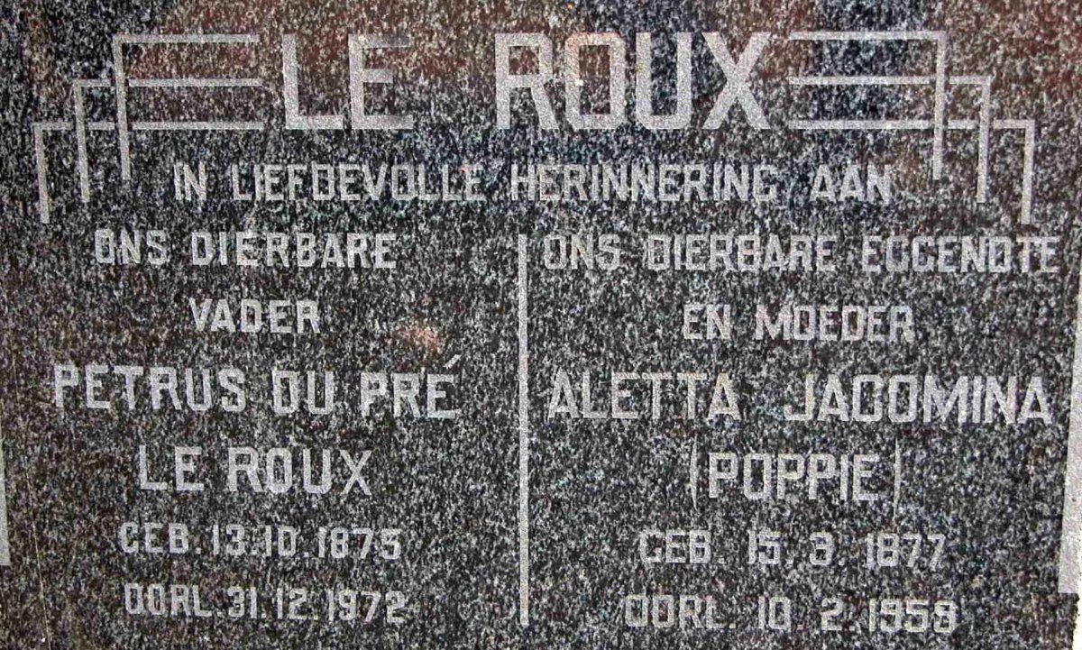 ROUX Petrus Du Pré, le 1875-1972 &amp; Aletta Jacomina 1877-1959