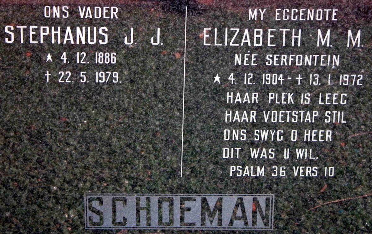 SCHOEMAN Stephanus J.J. 1886-1979 &amp; Elizabeth M.M. SERFONTEIN 1904-1972