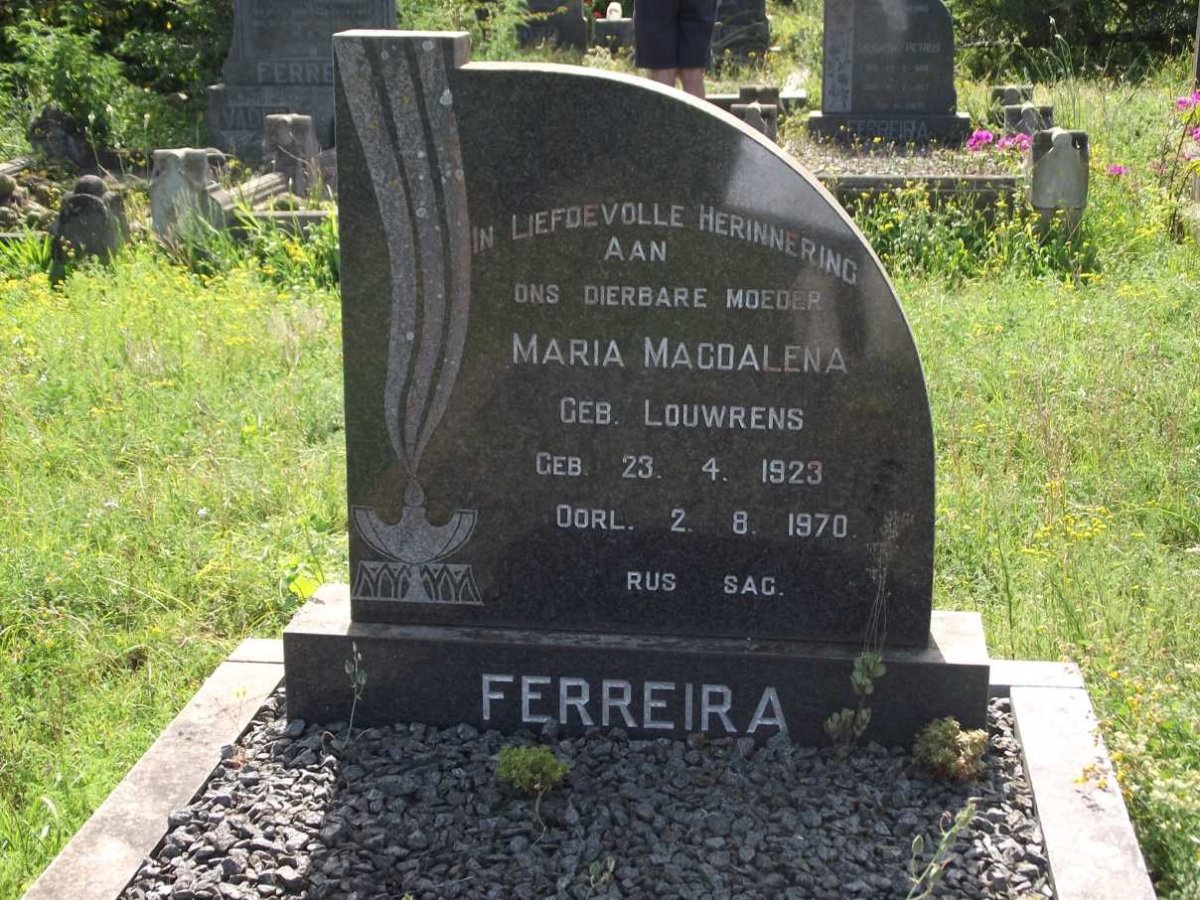 FERREIRA Maria Magdalena nee LOUWRENS 1923-1970