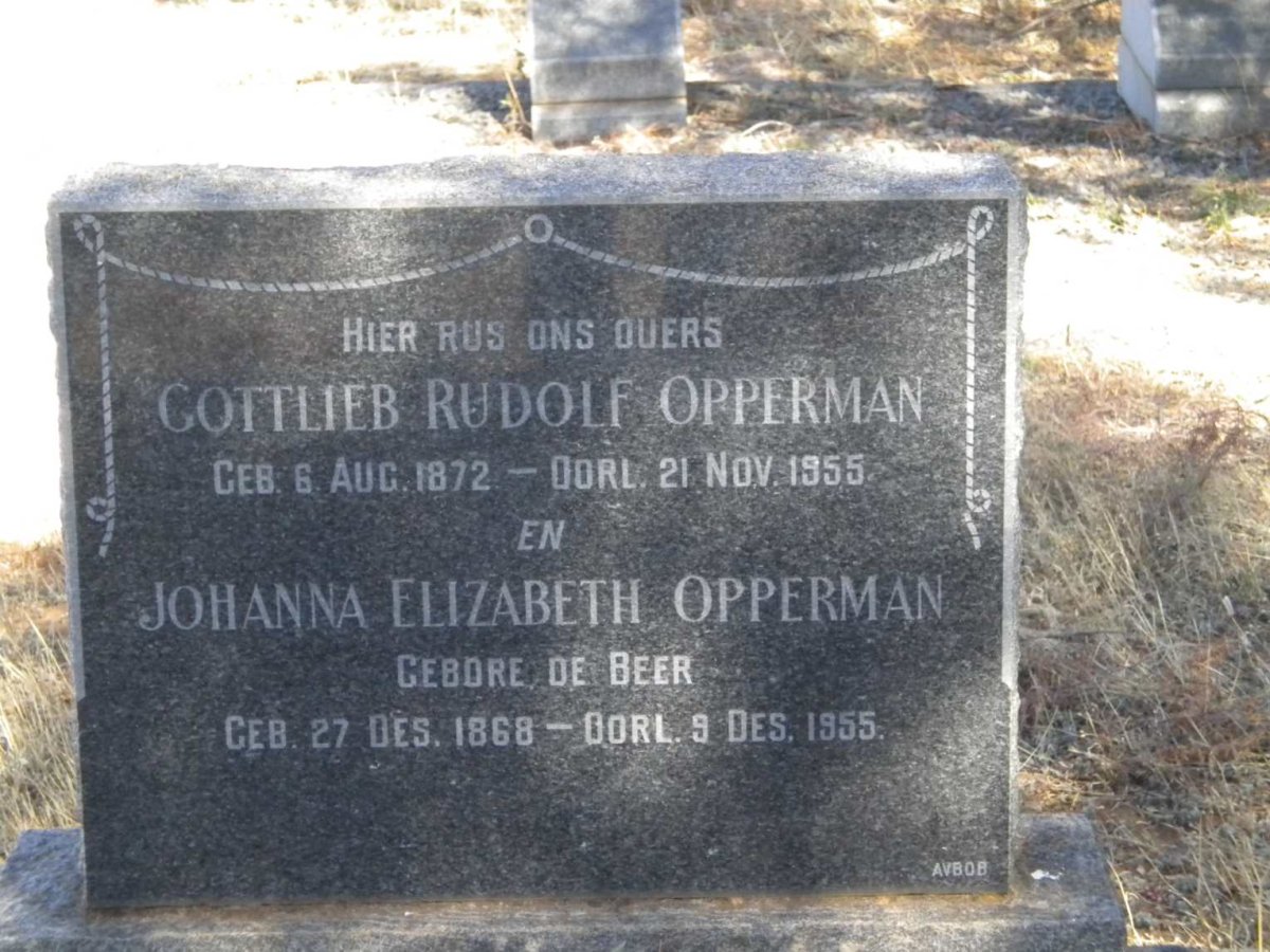 OPPERMAN Gottlieb Rudolf 1872-1955 &amp; Johanna Elizabeth DE BEER 1868-1955