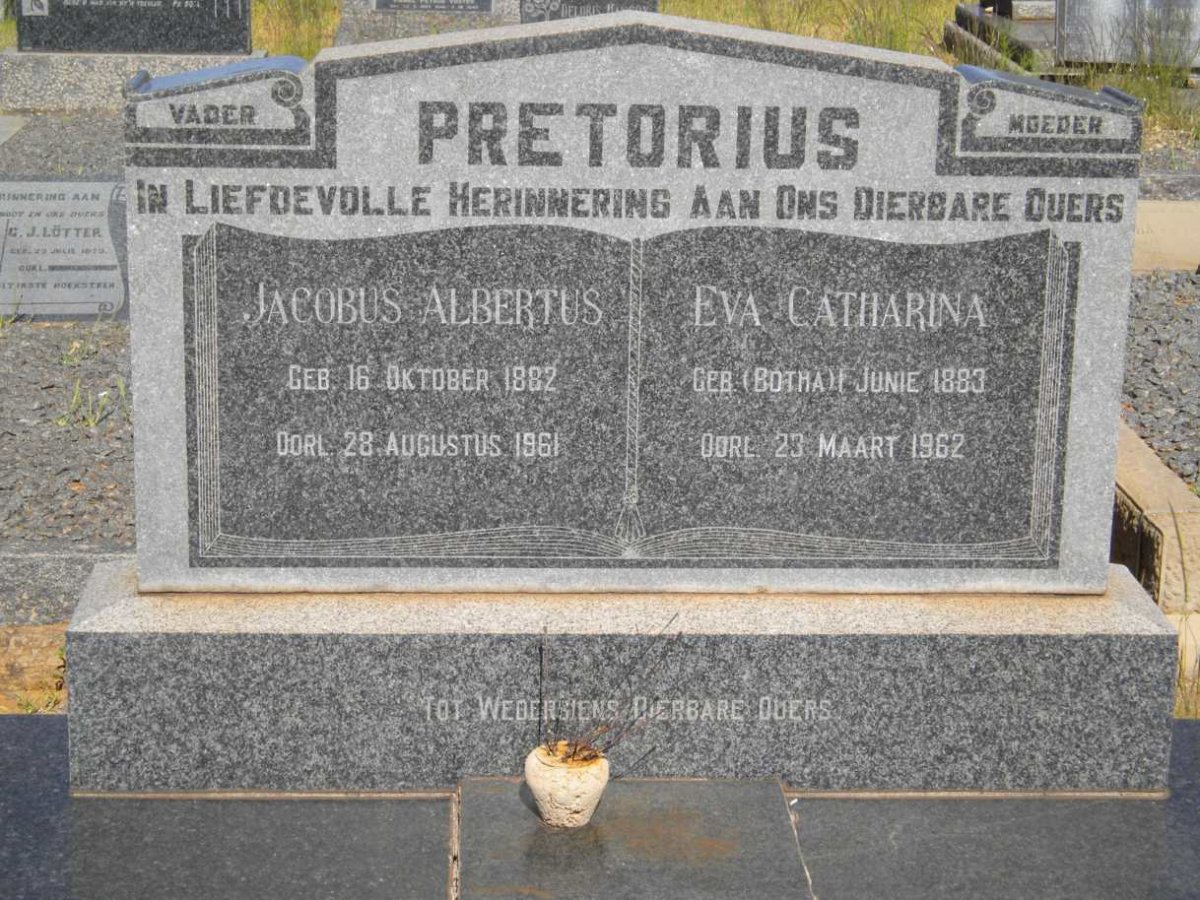 PRETORIUS Jacobus Albertus 1882-1961 &amp; Eva Catharina BOTHA 1883-1962