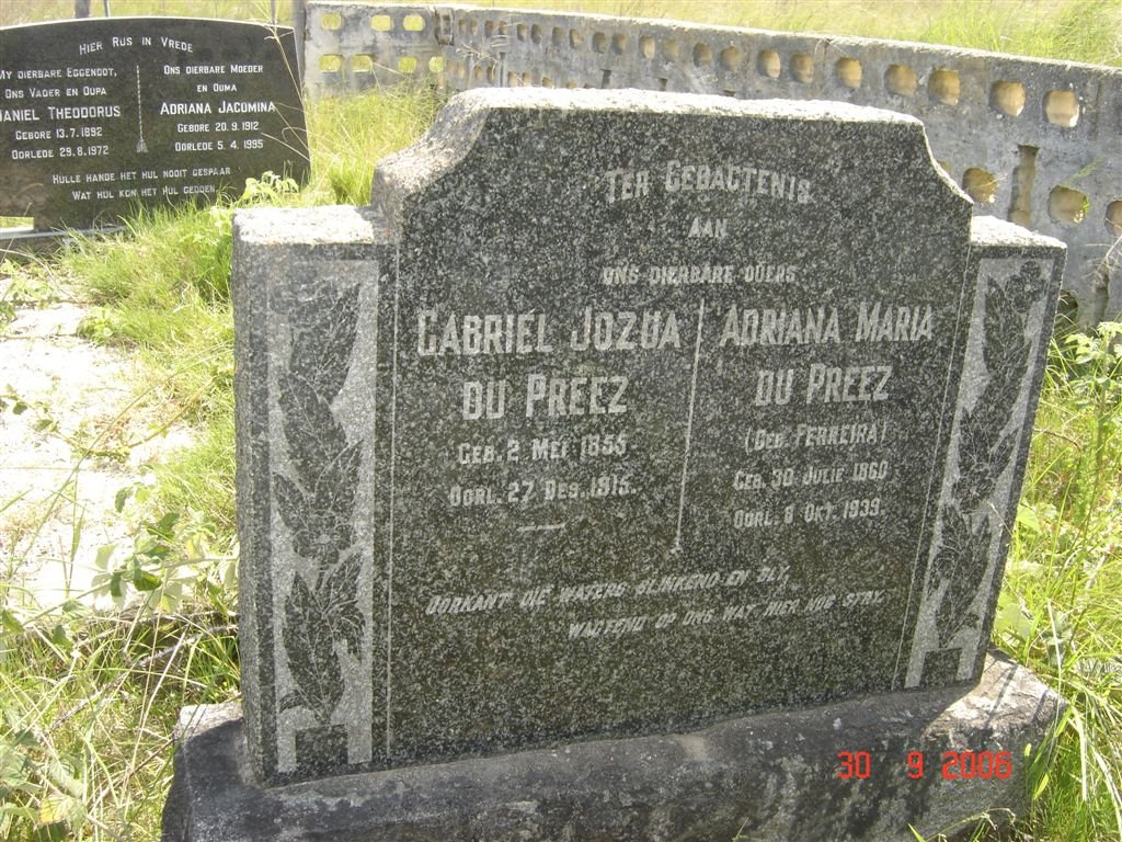 PREEZ Gabriel Jozua, du 1855-1915 &amp; Adriana Maria FERREIRA 1860-1939