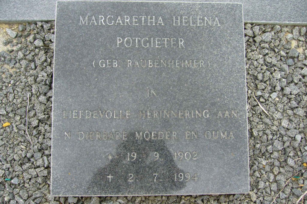 POTGIETER Margaretha Helena nee RAUBENHEIMER 1902-1994