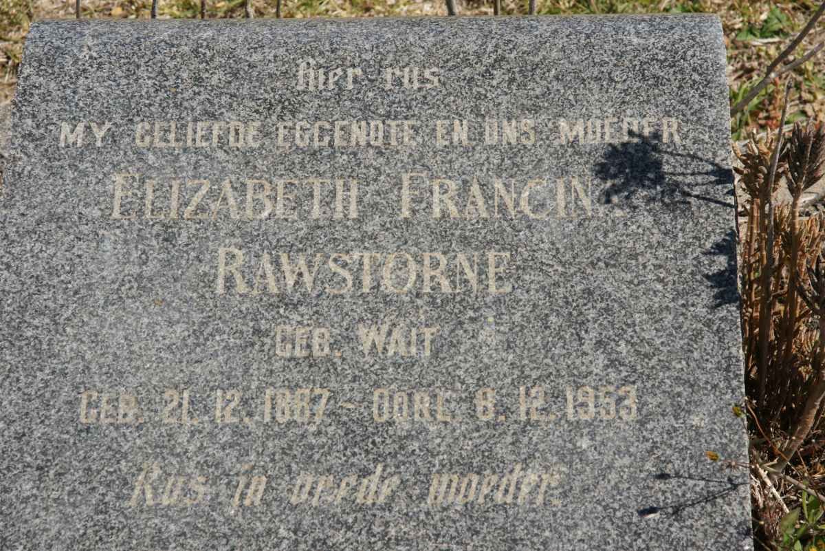 RAWSTORNE Elizabeth Francina nee WAIT 1887-1953