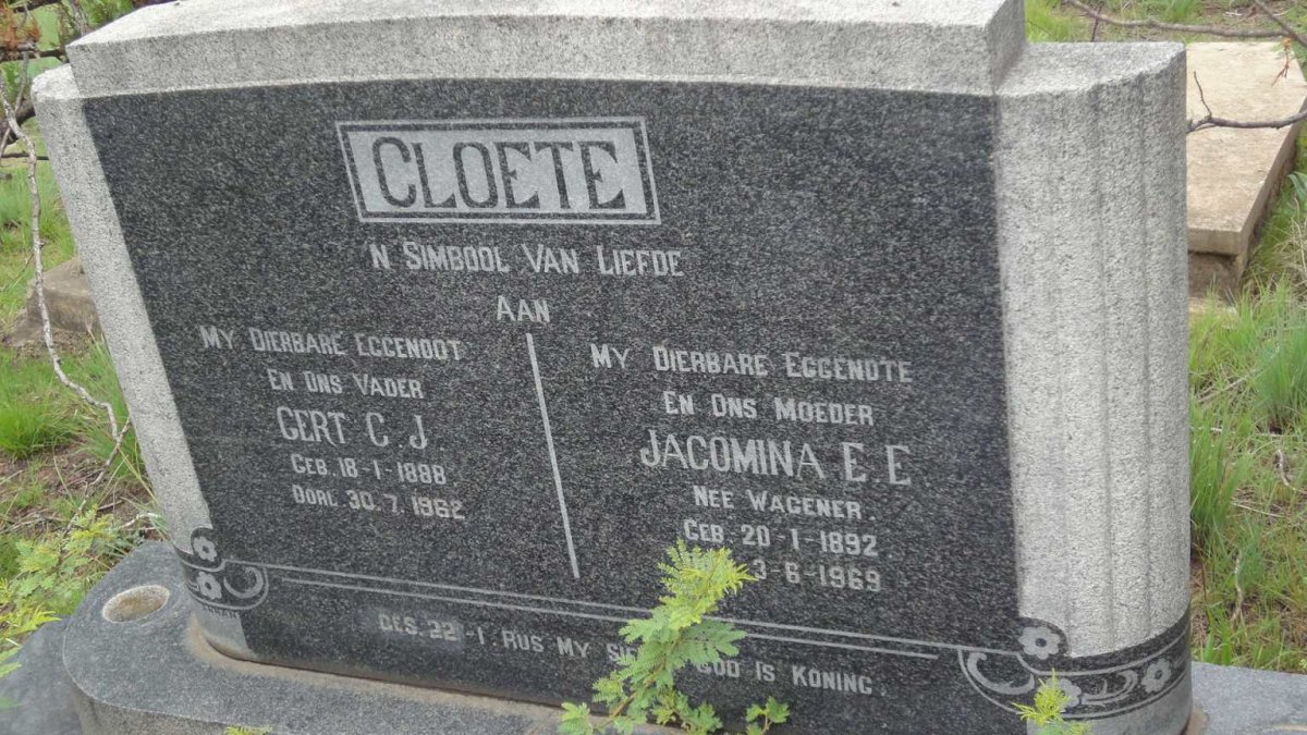 CLOETE Gert C.J. 1888-1962 &amp; Jacomina E.E. WAGENER 1892-1969