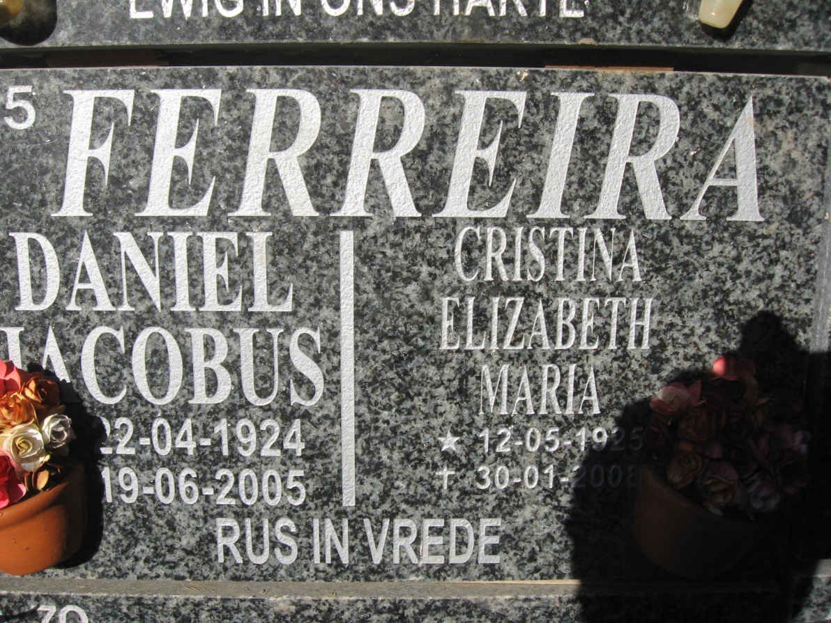 FERREIRA Daniel Jacobus 1924-2005 &amp; Cristina Elizabeth Maria 1925-2008