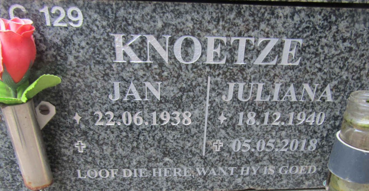 KNOETZE Jan 1938- &amp; Juliana 1940-2018