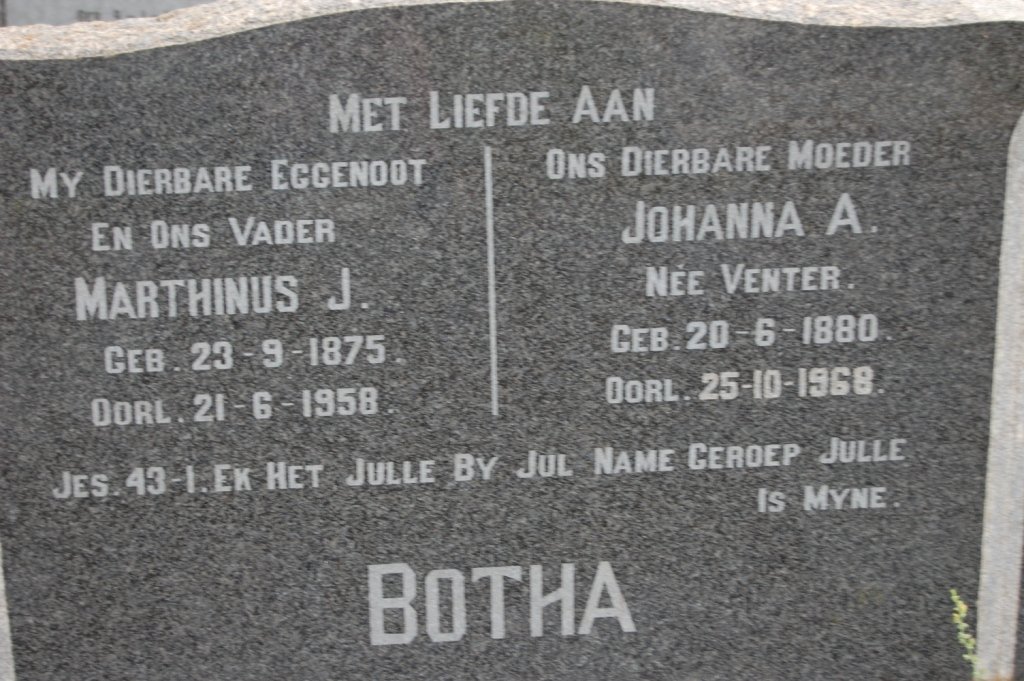 BOTHA Marthinus J. 1875-1958 &amp; Johanna A. VENTER 1880-1968
