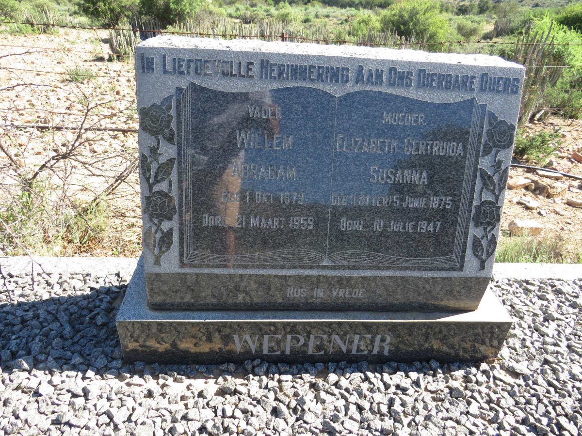 WEPENER Willem Abraham 1879-1959 & Elizabeth Gertruida Susanna LOTTER 1875-1947 