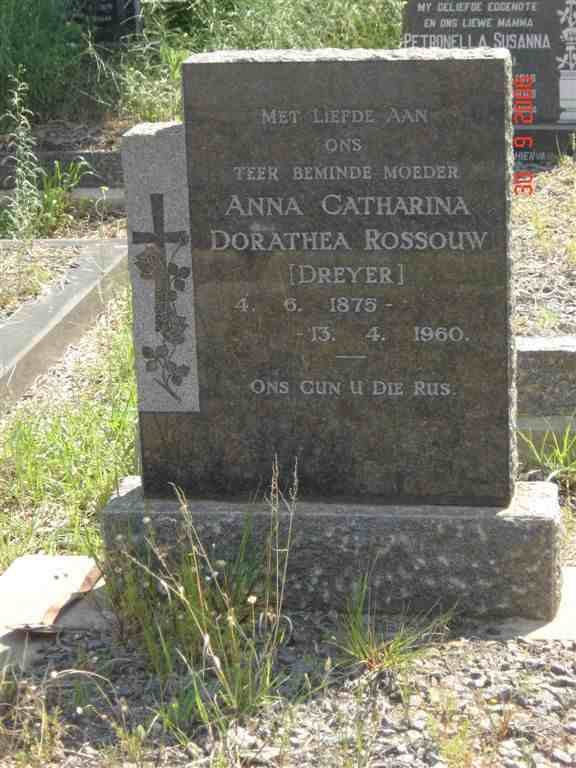 ROSSOUW Anna Catharina Dorathea nee  DREYER 1875-1960