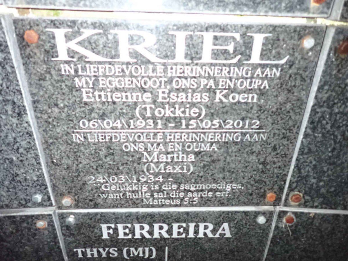 KRIEL Ettienne Esaias Koen 1931-2012 &amp; Martha 1934-