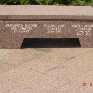VORSTER Willem Carl -1950 :: KOLVER Elizabeth nee VORSTER -1945 :: VORSTER Pieter Andries 1951-1984