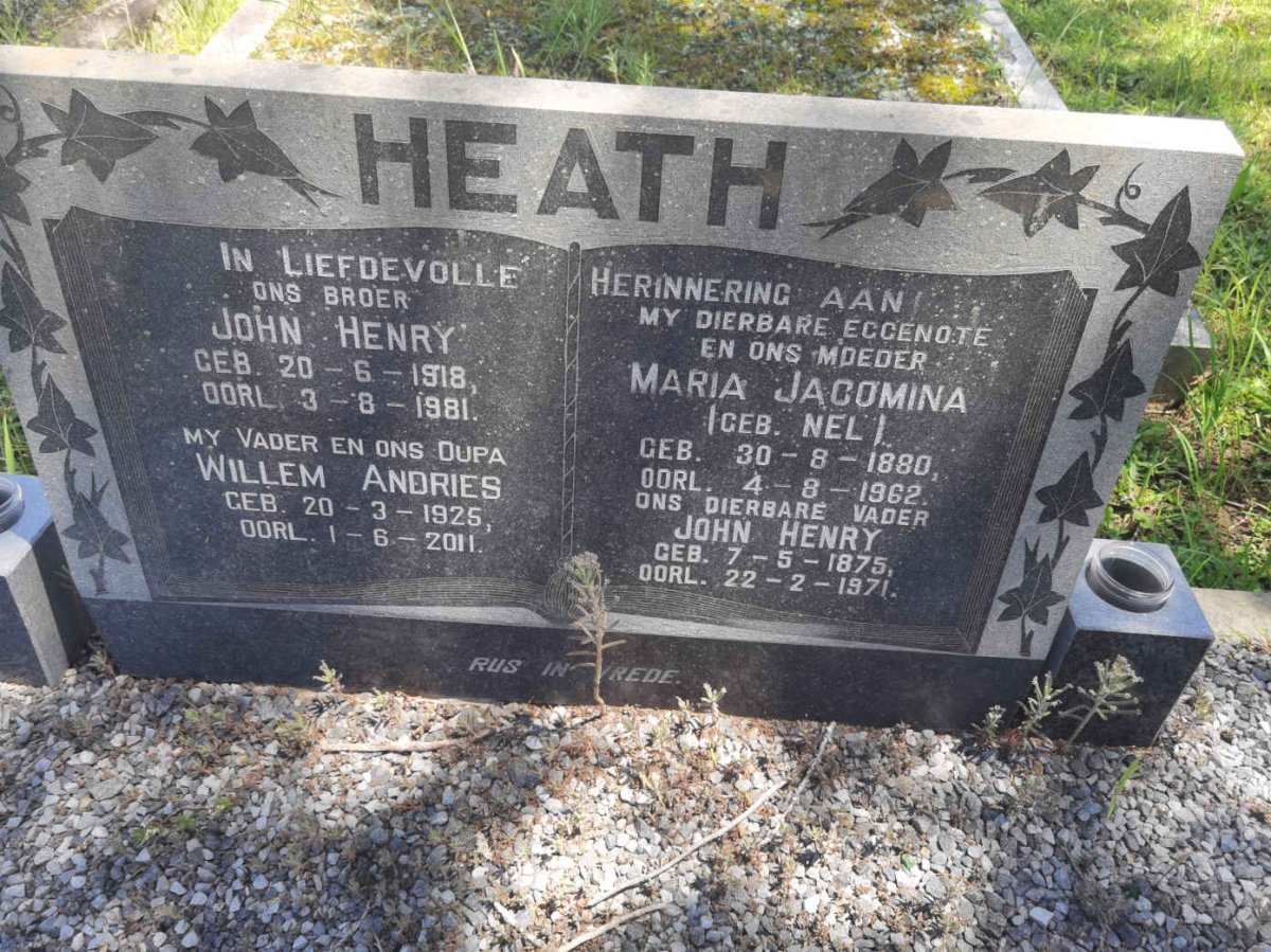 HEATH John Henry 1875-1971 &amp; Maria Jacomina NEL 1880-1962 :: HEATH John Henry 1918-1981 :: HEATH Willem Andries 1925-2011