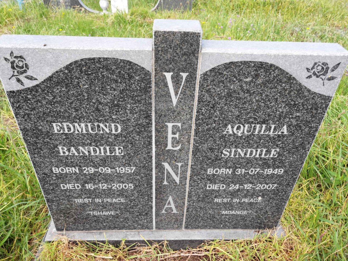 VENA Edmund Bandile 1957-2005 & Aquilla Sindile 1949-2007