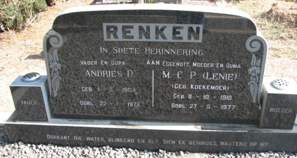 RENKEN Andries D. 1904-1978 &amp; M.C.P. KOEKEMOER 1910-1977