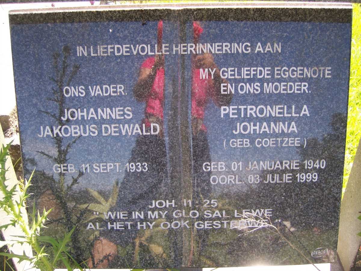 ? Johannes Jacobus Dewald 1933- &amp; Petronella Johanna COETZEE 1940-1999