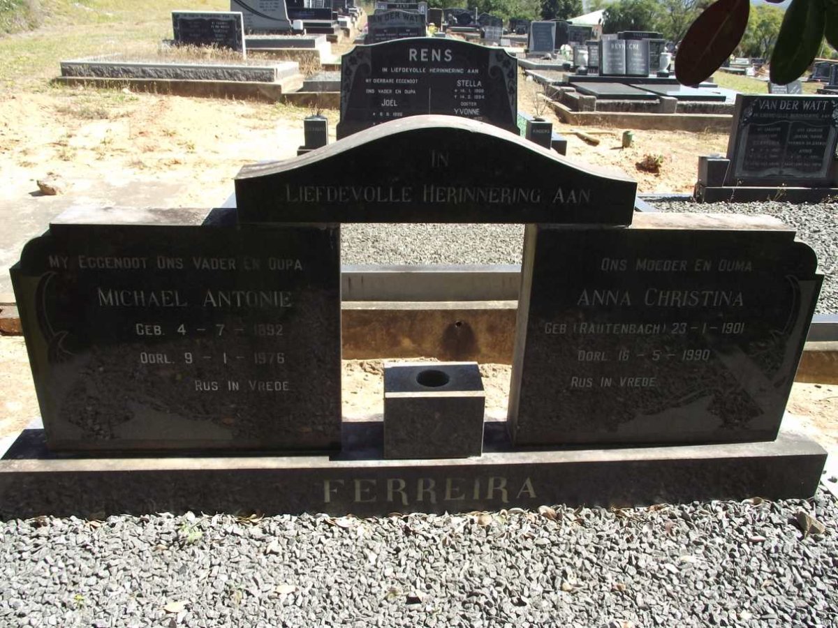 FERREIRA Michael Antonie 1892-1976 &amp; Anna Christina RAUTENBACH 1901-1990