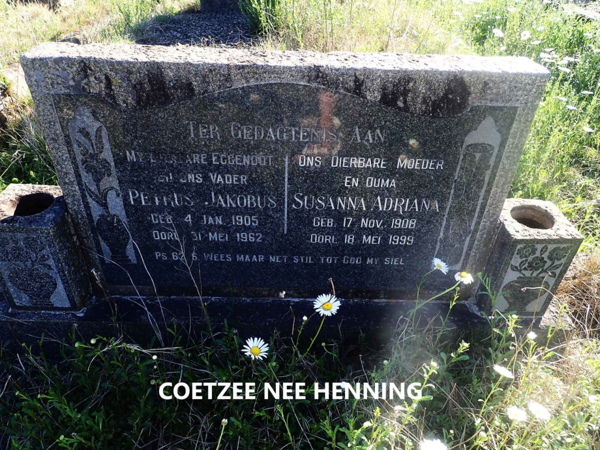 COETZEE Petrus Jakobus 1905-1962 &amp; Susanna Adriana HENNING 1908-1999