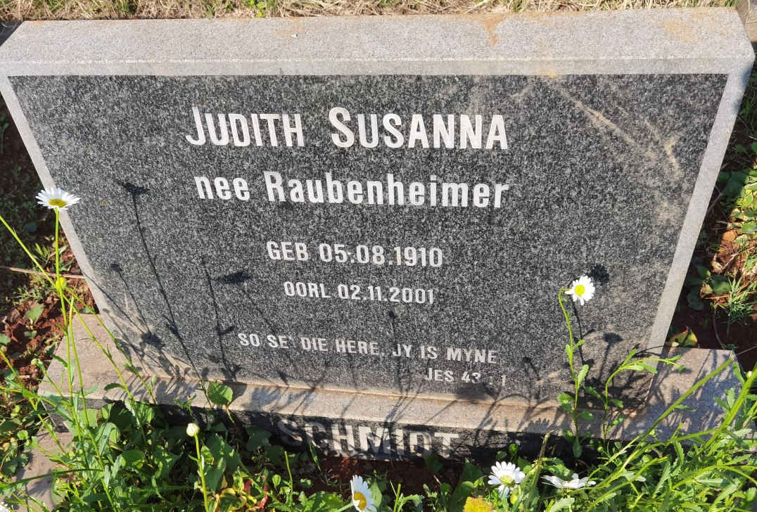 SCHMIDT Judith Susanna nee RAUBENHEIMER 1910-2001