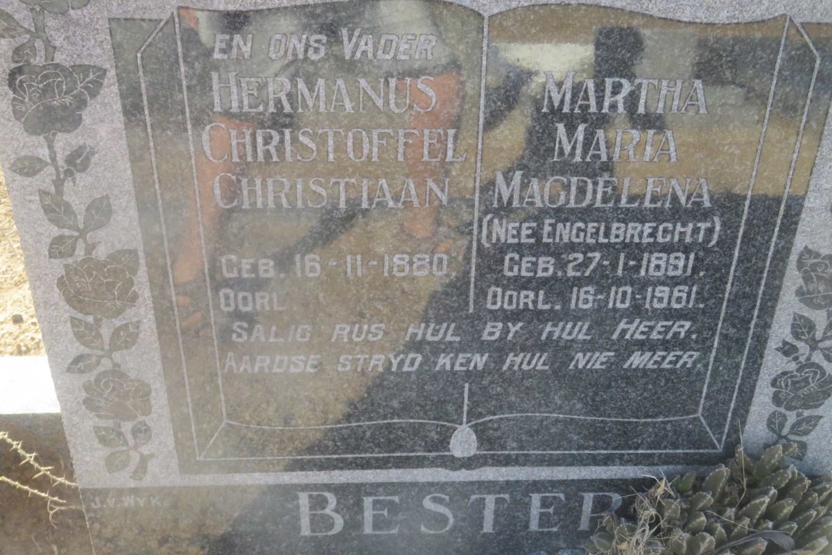 BESTER Hermanus Christoffel Christiaan 1880- &amp; Martha Maria Magdelena nee ENGELBRECHT 1891-1961