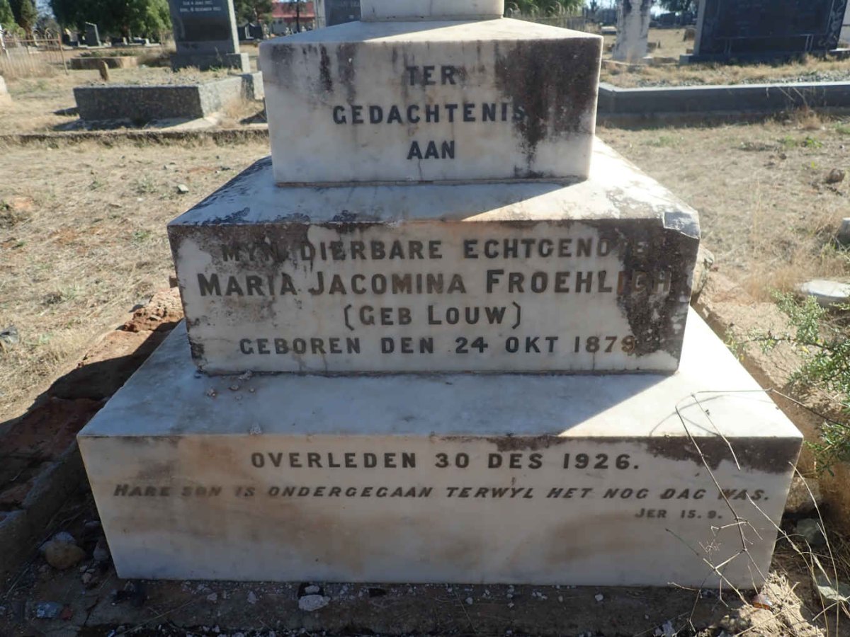 FROEHLICH Maria Jacomina nee LOUW 1879-1926