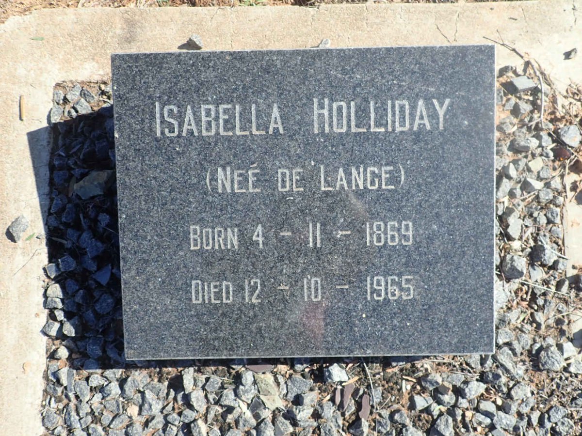 HOLLIDAY Isabella nee DE LANGE 1869-1965