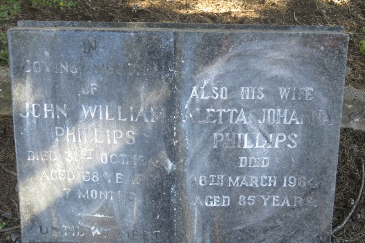 PHILLIPS John William -1942 &amp; Aletta Johanna -1964