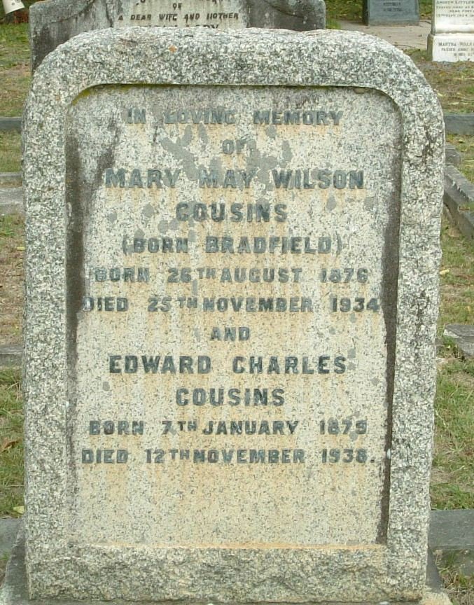 COUSINS Edward Charles 1875-1938 &amp;  Mary May Wilson BRADFIELD 1876-1934