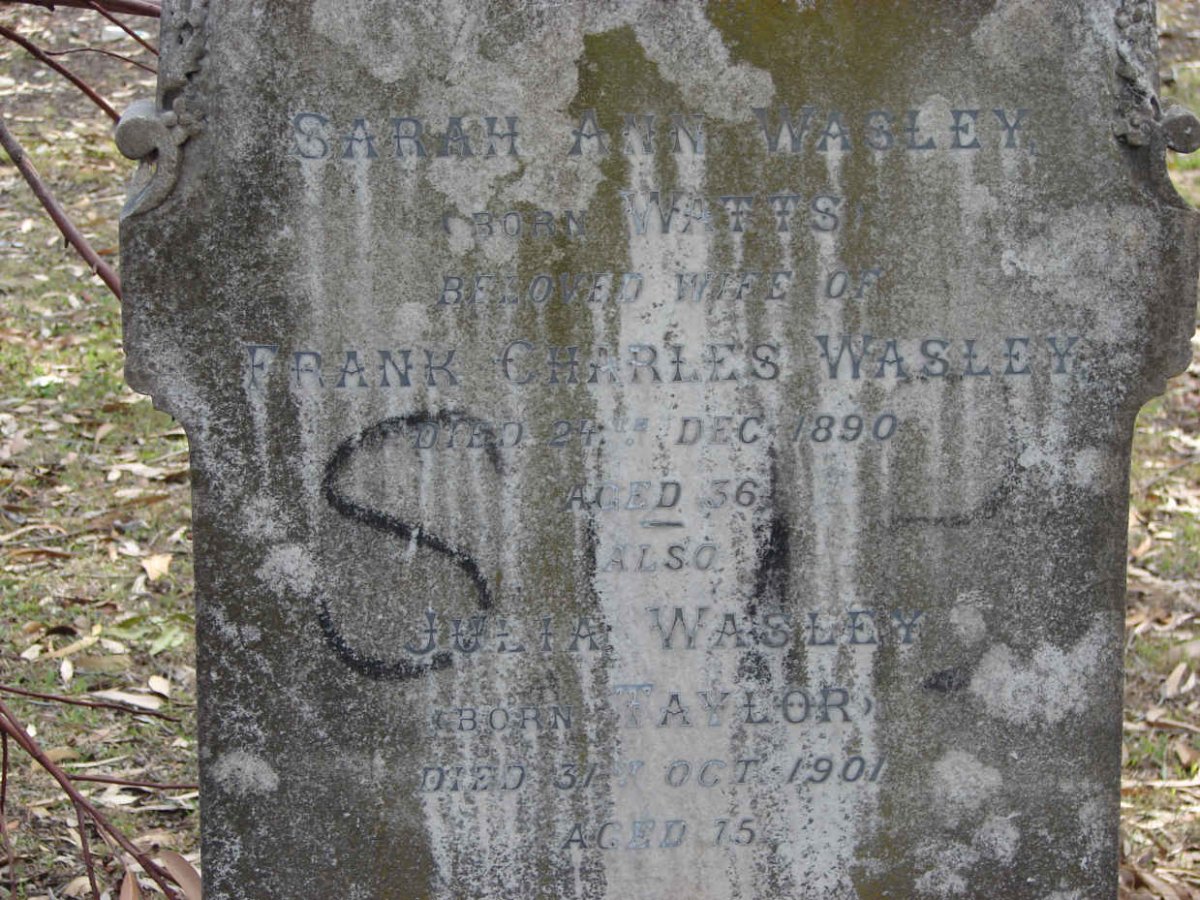 WASLEY Sarah Ann nee WATTS -1890 :: WASLEY Julia nee TAYLOR -1901