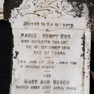 BUSCH Charles Henry -1918 &amp; Mary Ann -1942