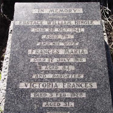 HINGLE Eustace William -1941 &amp; Frances Maria -1918 :: HINGLE Victoria Frances -1929