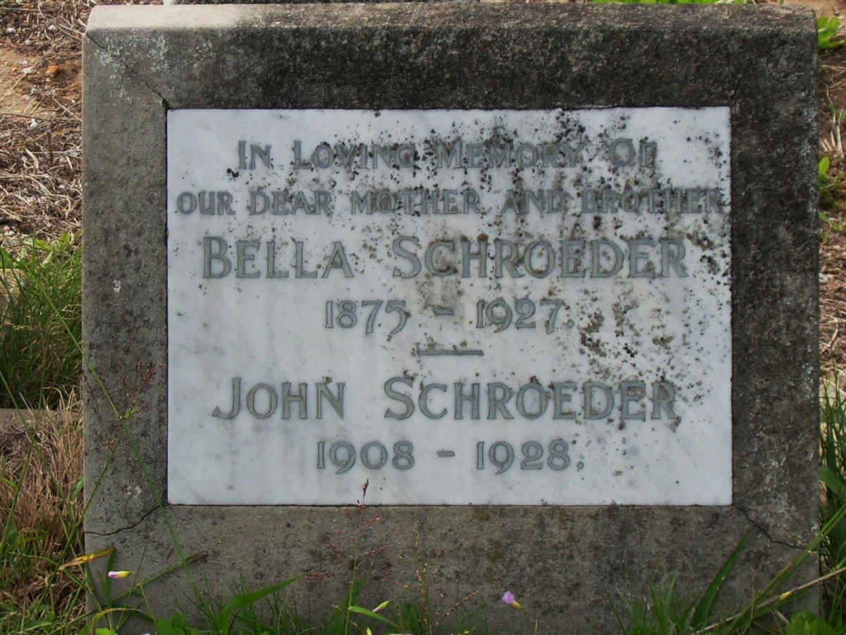 SCHROEDER Bella 1875-1927 :: SCHROEDER John 1908-1928