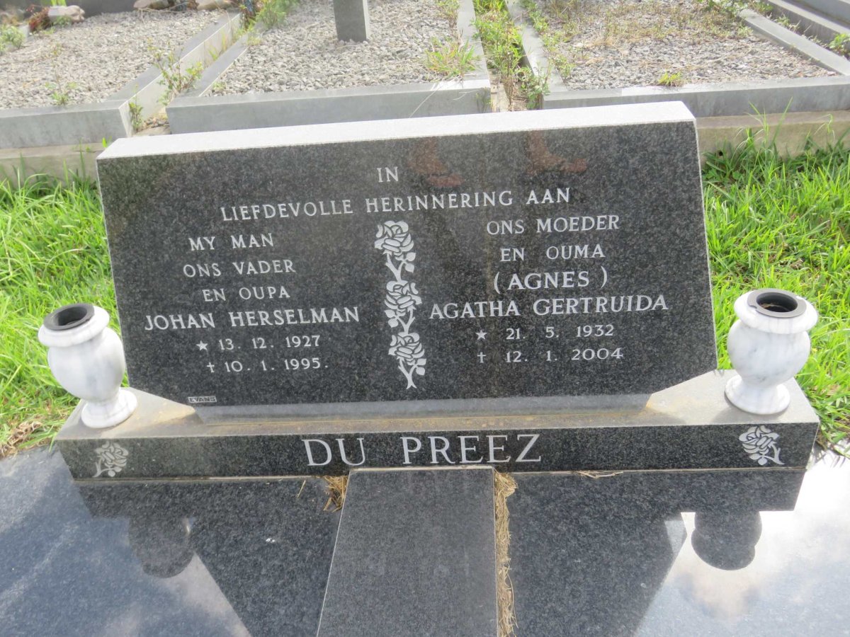 PREEZ Johan Herselman, du 1927-1995 &amp; Agatha Gertruida 1932-2004