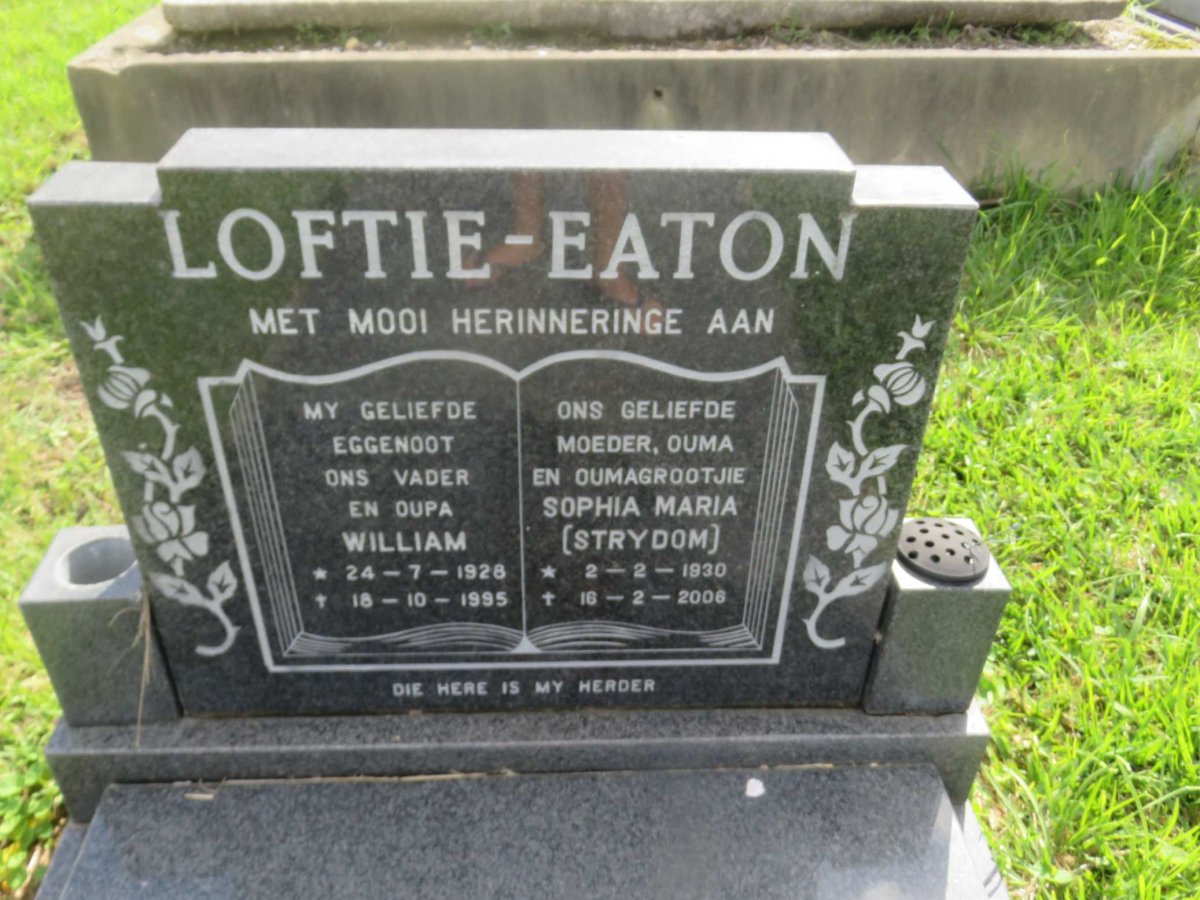 EATON William, LOFTIE 1928-1995 &amp; Sophia Maria STRYDOM 1930-2006