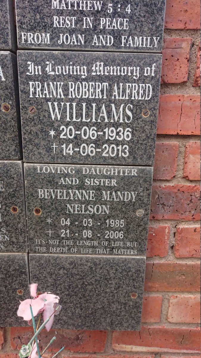 WILLIAMS Frank Robert Alfred 1936-2013 :: NELSON Bevelynne Mandy 1985-2006