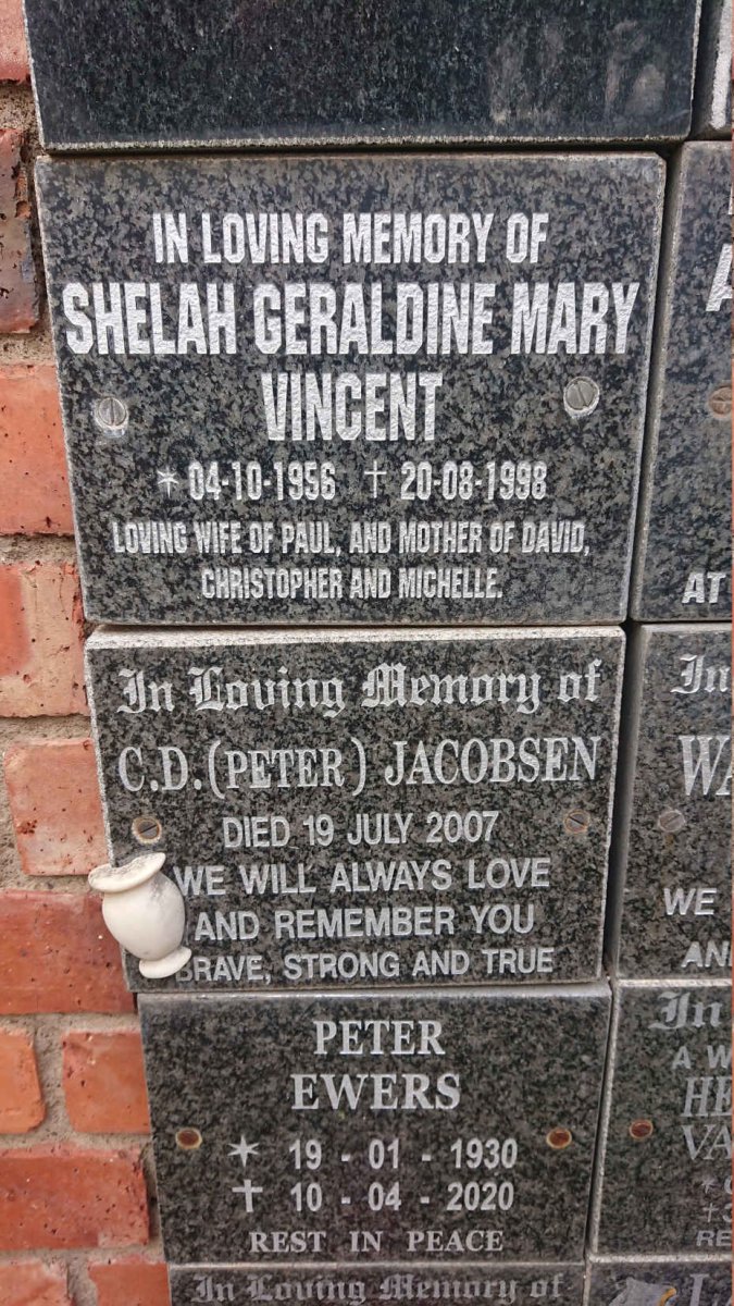 VINCENT Shelah Geraldine Mary 1956-1998 :: JACOBSEN C.D. -2007 :: EWERS Peter 1930-2020