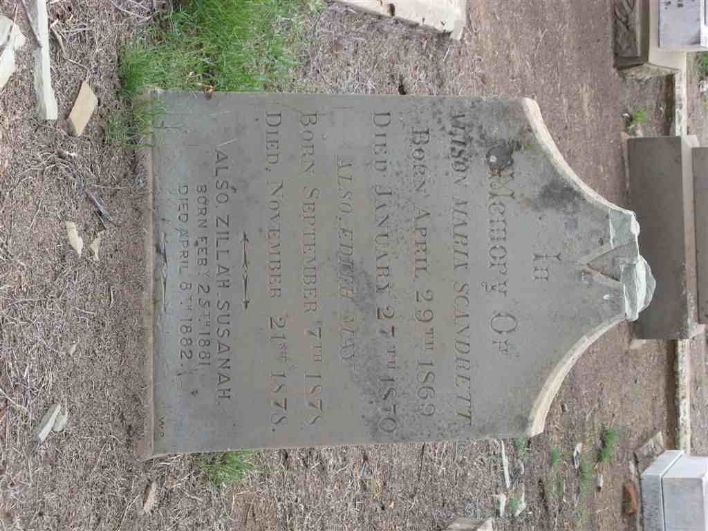 SCANDRETT Alison Maria 1869-1870 :: SCANDRETT Edith May 1878-1878 :: SCANDRETT Zillah Susanah 1881-1882
