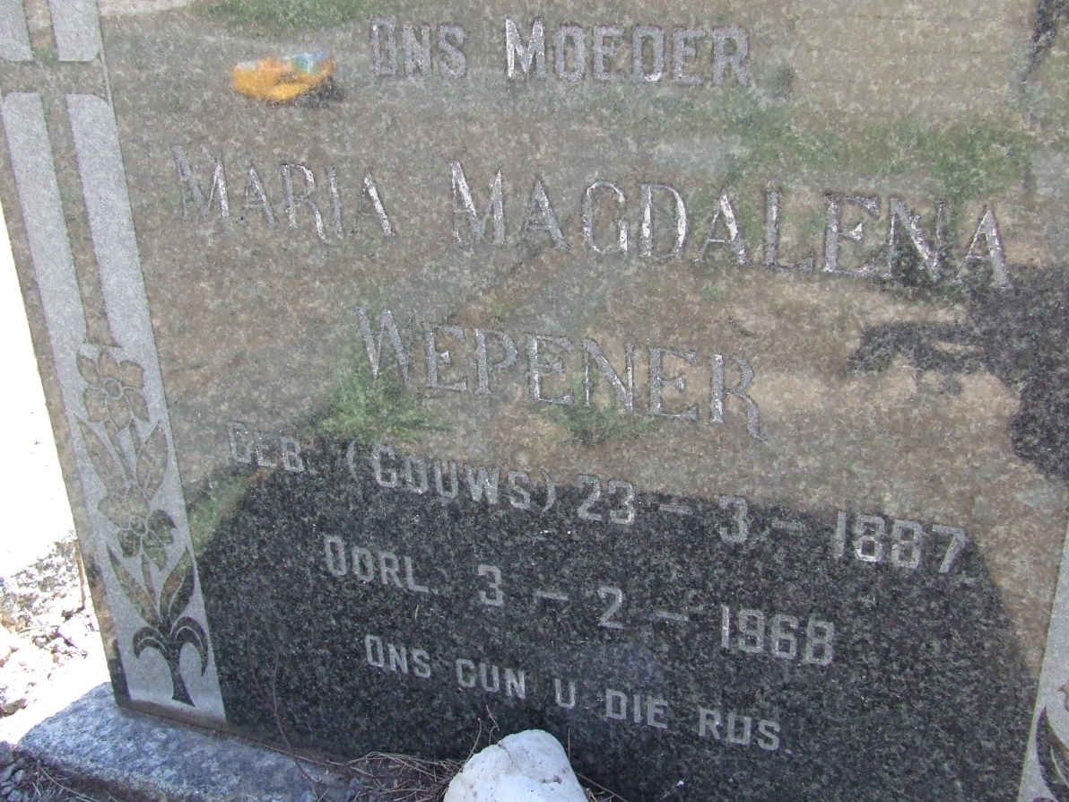 WEPENER Maria Magdalena nee GOUWS 1887-1968
