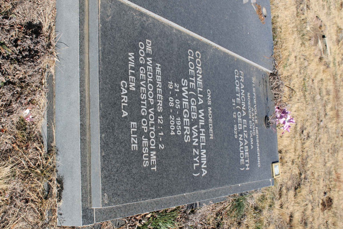 CLOETE Francina Elizabeth nee NAUDE 1929- :: SWIEGERS Cornelia Wilhelmina Cloete nee VAN ZYL 1950-2004