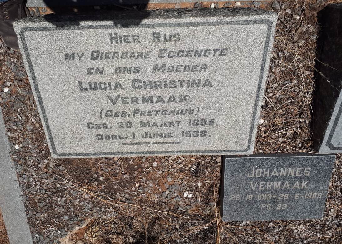 VERMAAK Lucia Christina nee PRETORIUS 1885-1938 :: VERMAAK Johannes 1913-1989