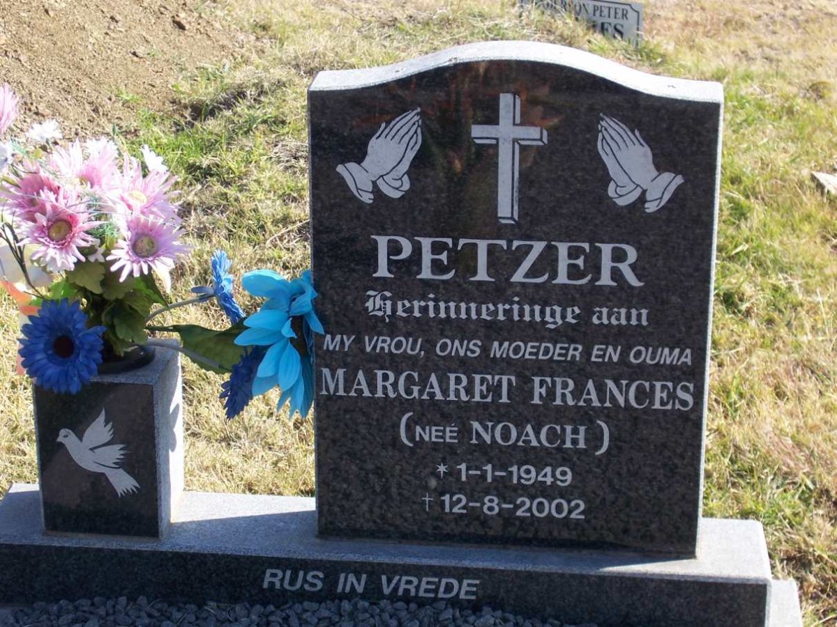 PETZER Margaret Frances nee NOACH 1949-2002
