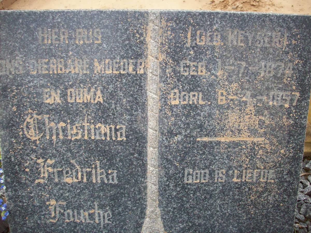FOUCHE Christiana Fredrika nee KEYSER 1874-1957