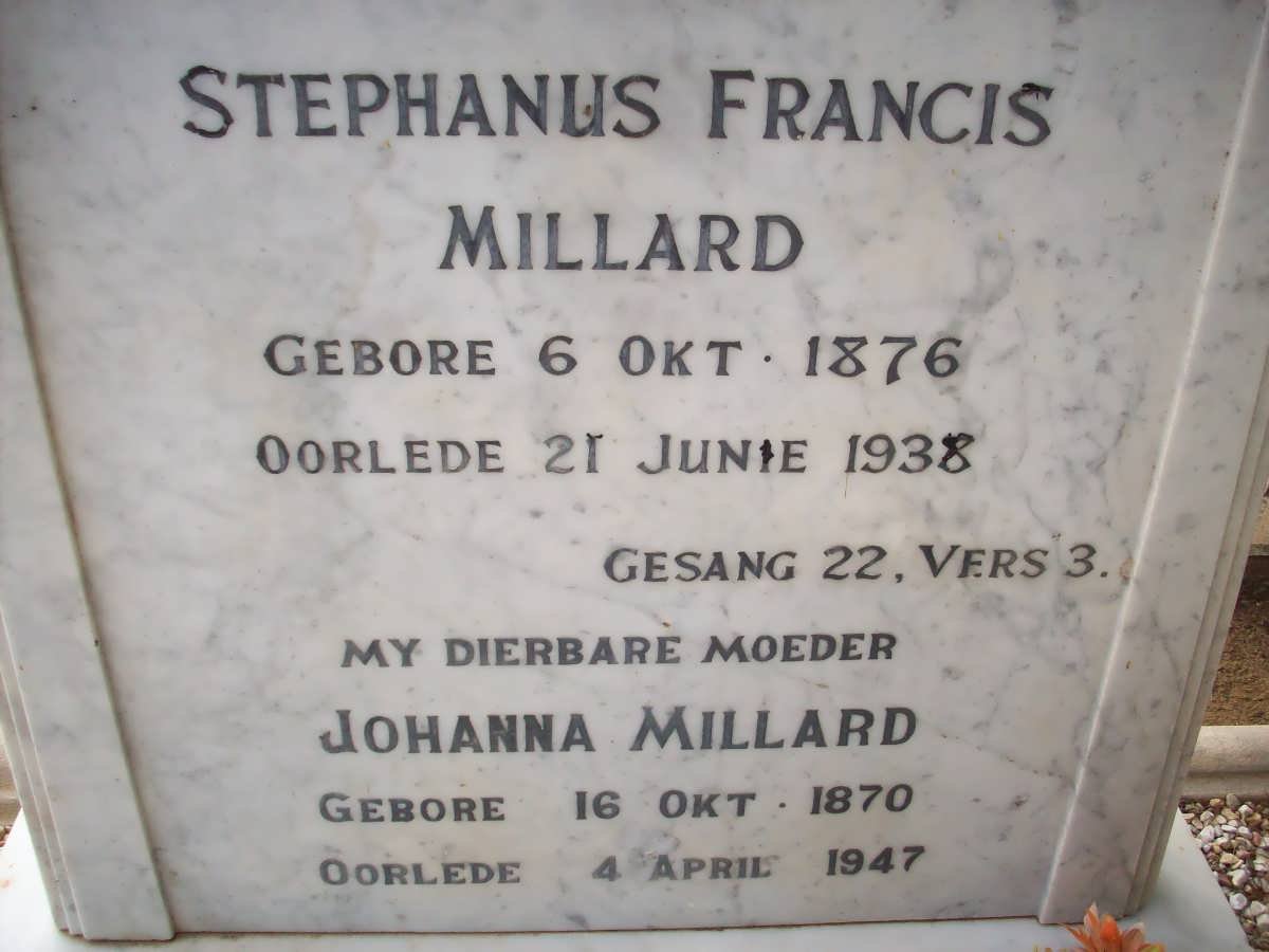 MILLARD Stephanus Francis 1876-1938 &amp; Johanna 1870-1947