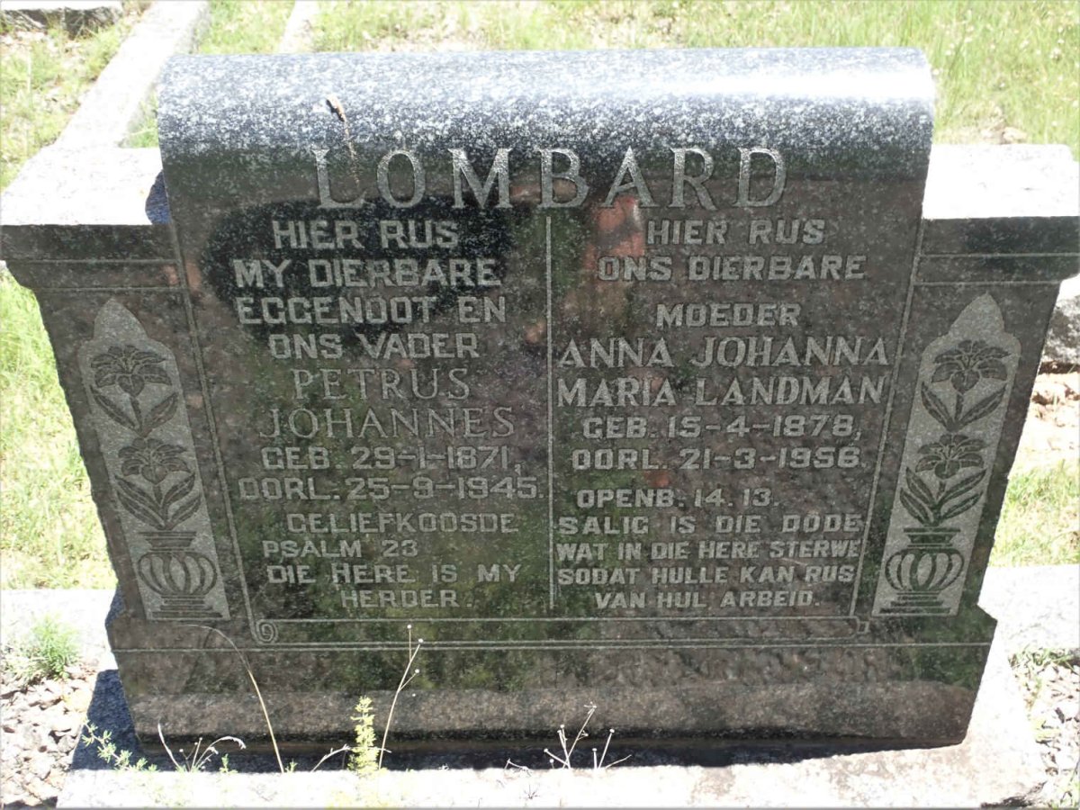 LOMBARD Petrus Johannes 1871-1945 &amp; Anna Johanna Maria LANDMAN 1878-1956