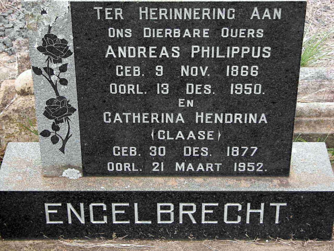ENGELBRECHT Andreas Philippus 1866-1950 &amp; Catherina Hendrina CLAASE 1877-1952