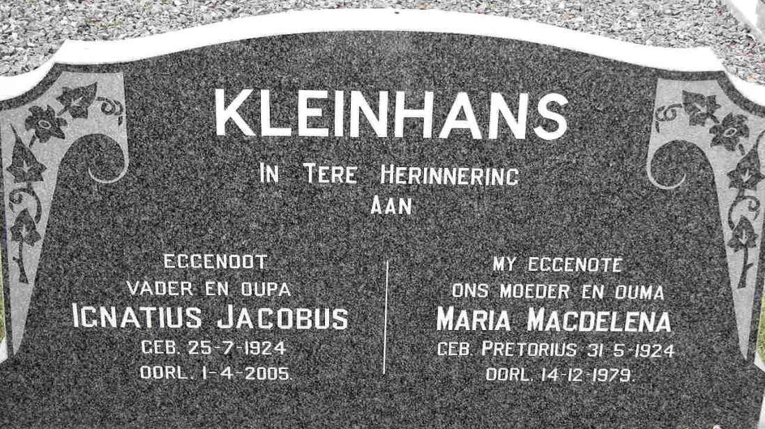 KLEINHANS Ignatius Jacobus 1924-2005 &amp; Maria Magdalena PRETORIUS 1924-1979