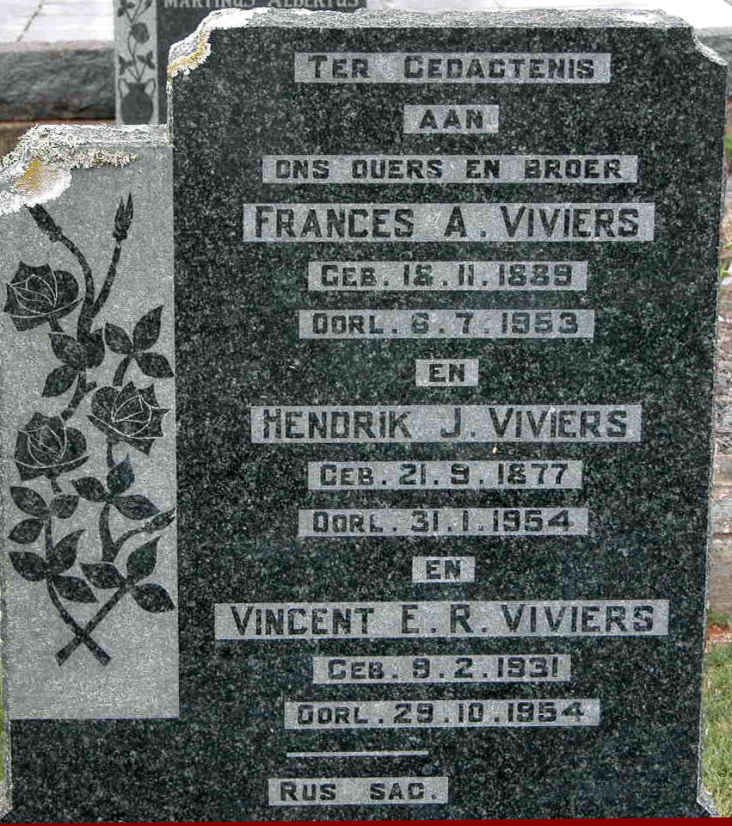 VIVIERS Hendrik J. 1877-1954 &amp; Frances A. 1889-1953 :: VIVIERS Vincent E.R. 1931-1954