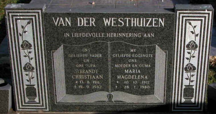 WESTHUIZEN Sybrandt Christiaan, van der 1911-1982 &amp; Maria Magdelena 1912-1980
