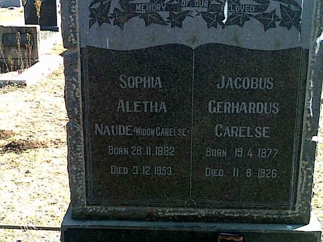 CARELSE Jacobus Gerhardus 1877-1926 &amp; Sophia Aletha NAUDE formerly CARELSE 1882-1953